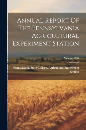 Pennsylvania State C - Annual Report Of The Pennsylvania Agricultural