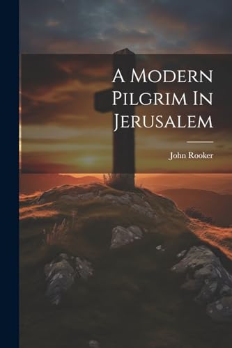Rooker - A Modern Pilgrim In Jerusalem - New paperback or softback