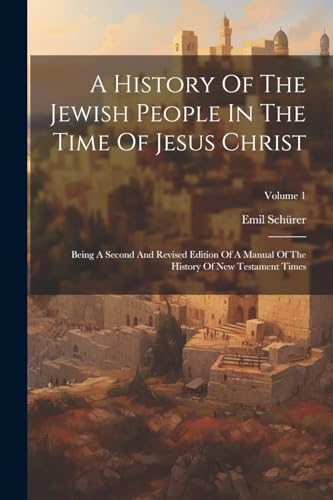 Sch?rer - A History Of The Jewish People In The Time Of Jesus Christ: