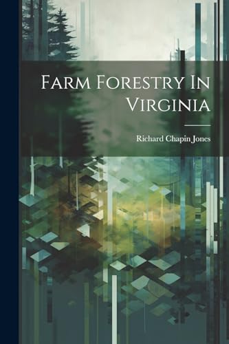 Jones - Farm Forestry In Virginia - New paperback or softback