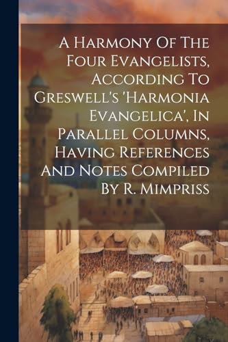 Anonymous - A Harmony Of The Four Evangelists, According To Greswell's