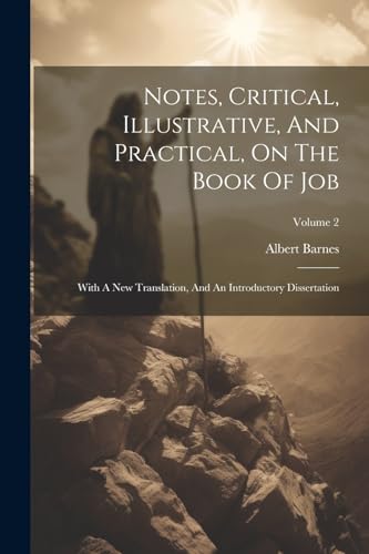 Barnes - Notes, Critical, Illustrative, And Practical, On The Book Of
