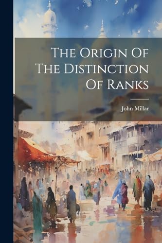 Millar - Origin Of The Distinction Of Ranks - New paperback or softbac