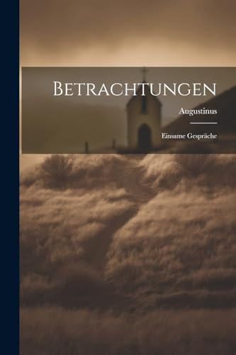 (saint) - Betrachtungen: Einsame Gespr?che - New paperback or softback
