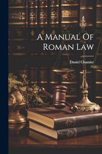 Chamier - A Manual Of Roman Law - New paperback or softback