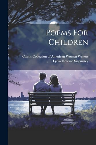 Sigourney - Poems For Children - New paperback or softback