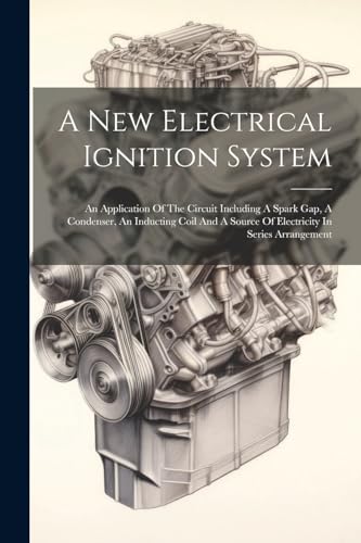 Anonymous - A New Electrical Ignition System: An Application Of The Ci