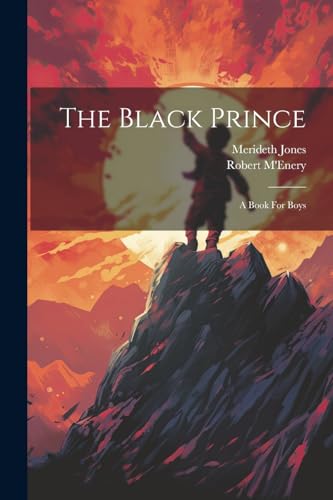 Jones - Black Prince: A Book For Boys - New paperback or softback