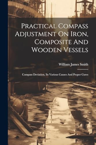 Smit - Practical Compass Adjustment On Iron, Composite And Wooden Vess