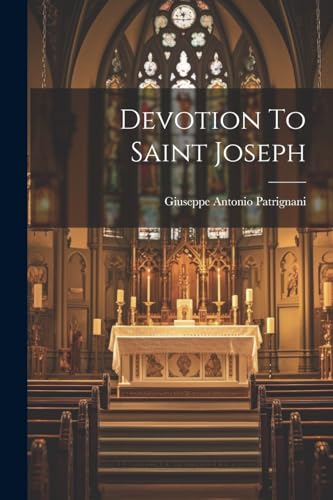 Patrignani - Devotion To Saint Joseph - New paperback or softback