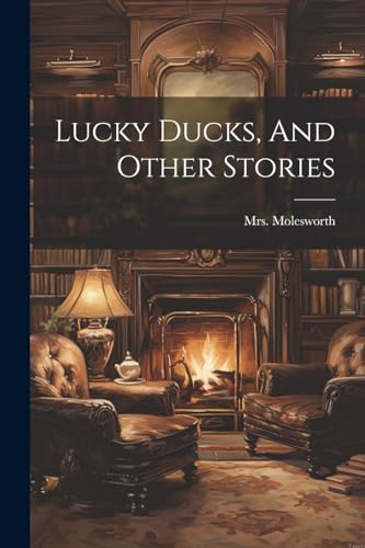 Moleswort - Lucky Ducks, And Other Stories - New paperback or softback