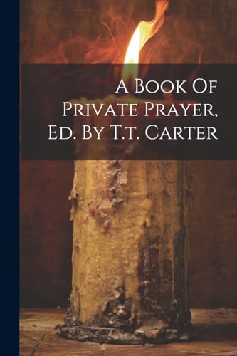 Anonymous - A Book Of Private Prayer, Ed. By T.t. Carter - New paperba