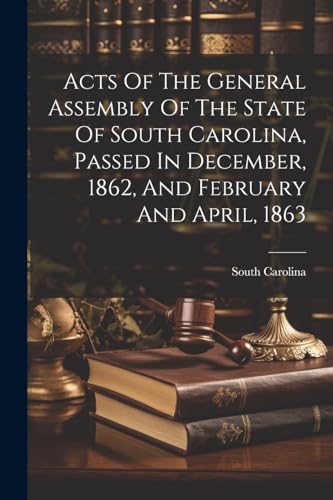 Carolina - Acts Of The General Assembly Of The State Of  , Passed In D