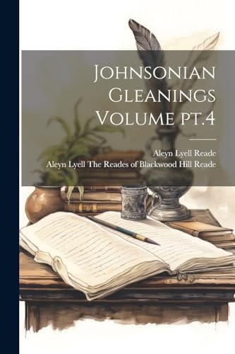 Read - Johnsonian Gleanings Volume pt.4 - New paperback or softback
