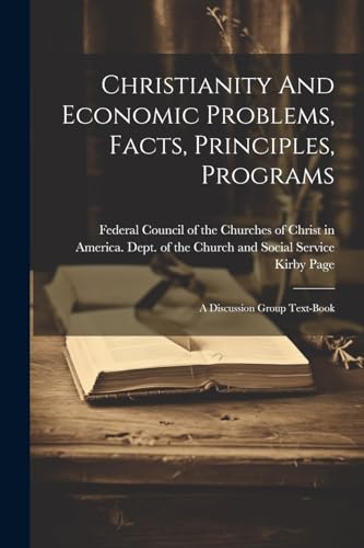 1890-1957 - Christianity And Economic Problems, Facts, Principles, Pro