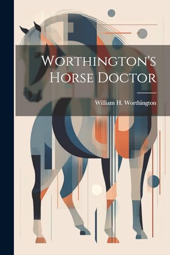 Worthington - 's Horse Doctor - New paperback or softback