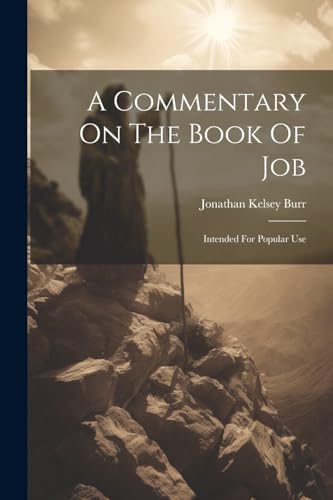 Burr - A Commentary On The Book Of Job: Intended For Popular Use - New