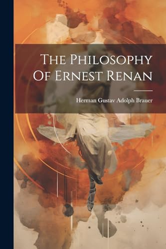 Brauer - Philosophy Of Ernest Renan - New paperback or softback