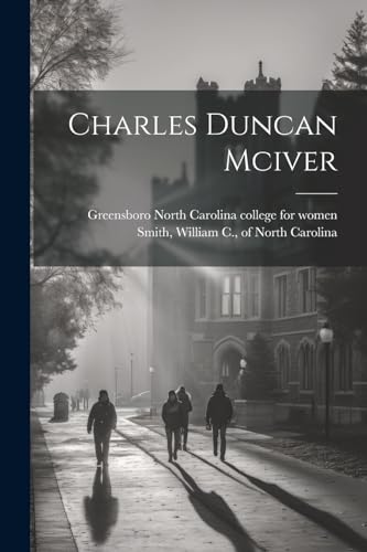 North Carolina colle - Charles Duncan Mciver - New paperback or softba