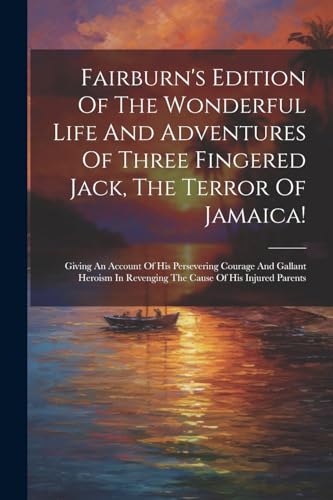 Anonymous - Fairburn's Edition Of The Wonderful Life And Adventures Of