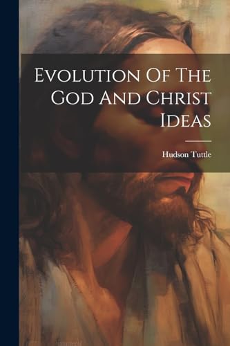 uttl - Evolution Of The God And Christ Ideas - New paperback or softba