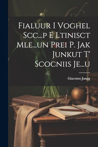 Jungg - Fialuur I Voghel Scc...p E Ltinisct Mle...un Prei P. Jak Junku