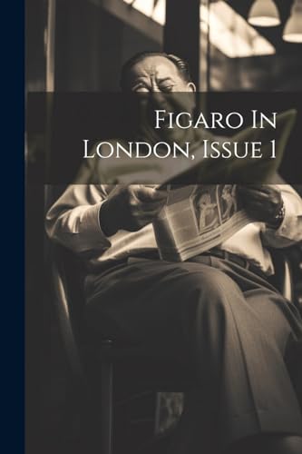 Anonymous - Figaro In London, Issue 1 - New paperback or softback