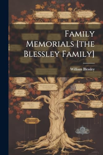 Blessley - Family Memorials [the  Family] - New paperback or softback