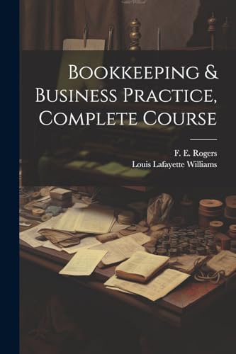 Williams - Bookkeeping & Business Practice, Complete Course - New pape