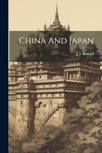 Boswell - China And Japan - New paperback or softback