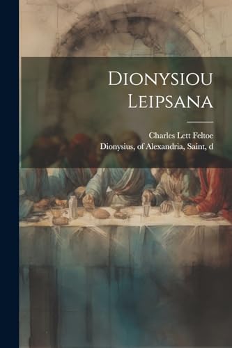 Dionysius - Dionysiou Leipsana - New paperback or softback