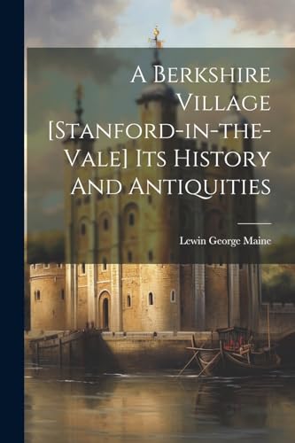 Main - A Berkshire Village [stanford-in-the-vale] Its History And Anti