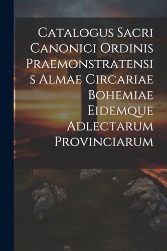 Anonymous - Catalogus Sacri Canonici Ordinis Praemonstratensis Almae C