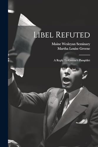Seminary - Libel Refuted: A Reply To 's Pamphlet - New paperback or so