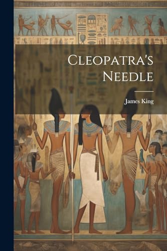 James King vicar of - Cleopatra's Needle - New paperback or softback