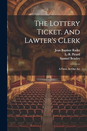 1786-1851 - Lottery Ticket. And Lawter's Clerk; A Farce. In One Act -