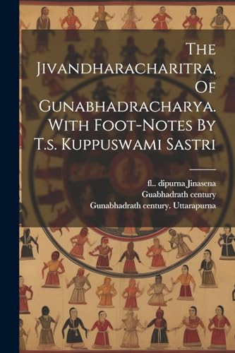 century - Jivandharacharitra, Of charya. With Foot-notes By T.s. Kuppu