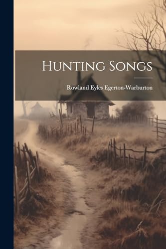 Egerton-Warburton - Hunting Songs - New paperback or softback