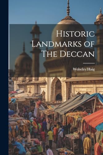 Haig - Historic Landmarks of The Deccan - New paperback or softback