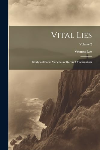 L - Vital Lies: Studies of Some Varieties of Recent Obscurantism; Volu