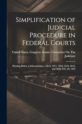 United States. Congr - Simplification of Judicial Procedure in Federal