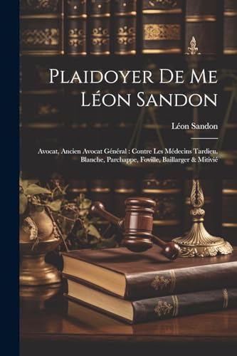 Sandon - Plaidoyer De Me  : Avocat, Ancien Avocat G?n?ral : Contre Les