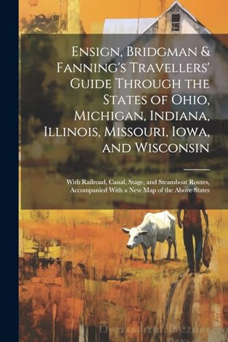 Anonymous - Ensign, Bridgman & Fanning's Travellers' Guide Through the