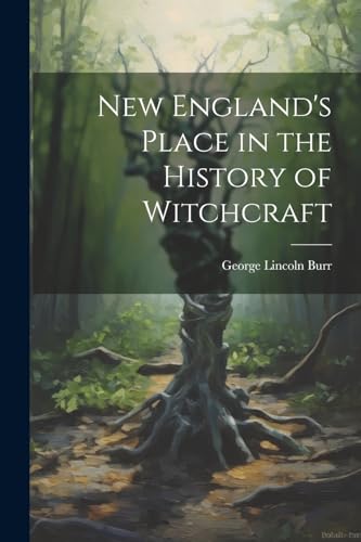 Burr - New England's Place in the History of Witchcraft - New paperbac