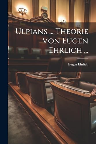 Ehrlic - Ulpians ... Theorie Von   ... - New paperback or softback