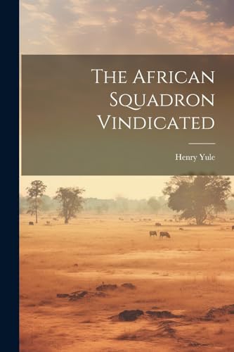Yul - African Squadron Vindicated - New paperback or softback