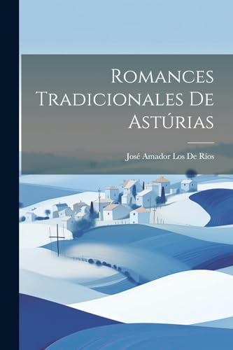 De R?os - Romances Tradicionales De Ast?rias - New paperback or softba