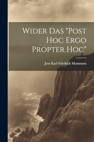 Mommsen - Wider Das "Post Hoc Ergo Propter Hoc" - New paperback or sof
