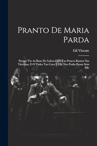 Vicent - Pranto De Maria Parda: Porque Vio As Ruas De Lisboa Com Tao P