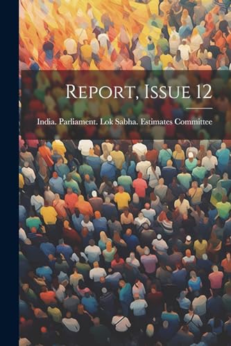 India. Parliament. L - Report, Issue 12 - New paperback or softback